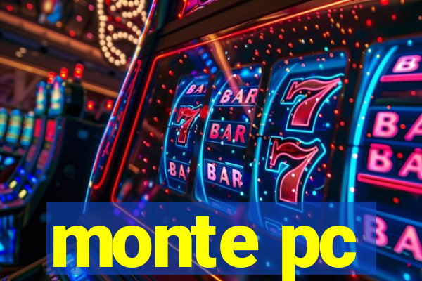 monte pc